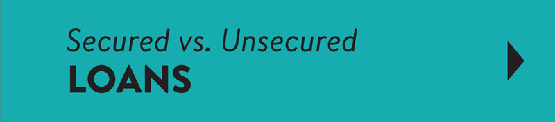 Secured vs. Unsecured Loans